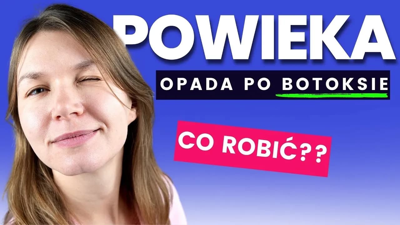 Opadająca powieka po botoksie? Sprawdź, jak szybko wrócić do formy